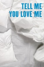 tell me you love me tv poster
